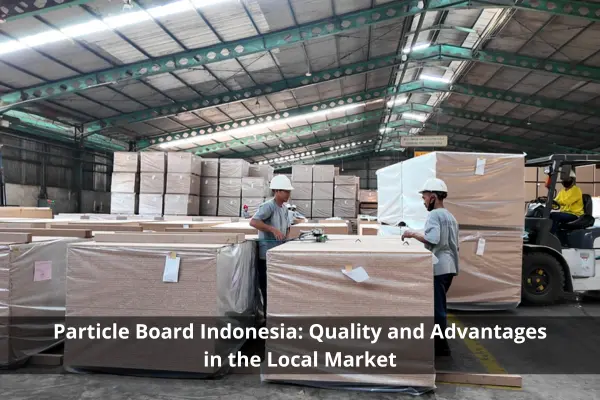 Particle Board Indonesia