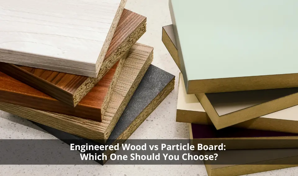 engineered wood vs particle board