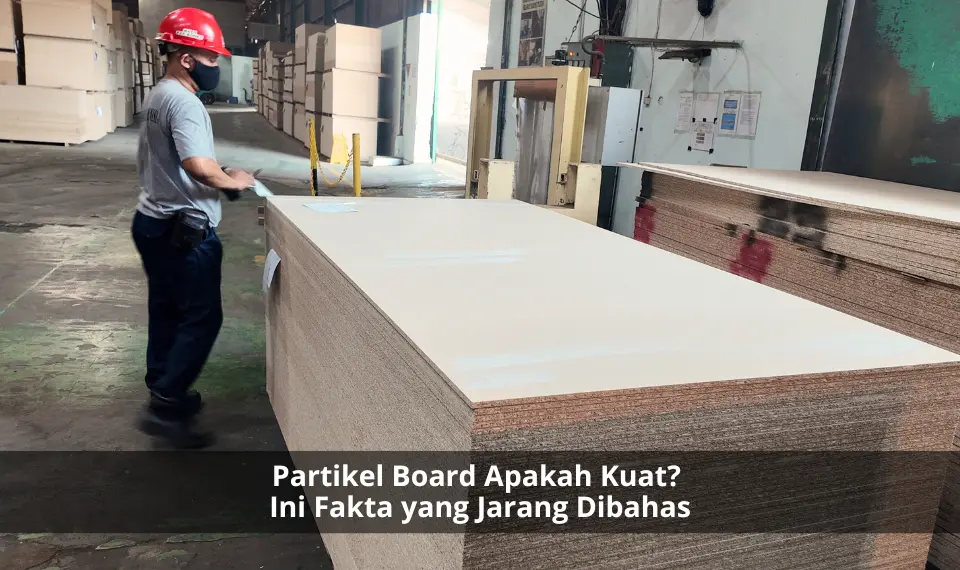 apakah partikel board kuat